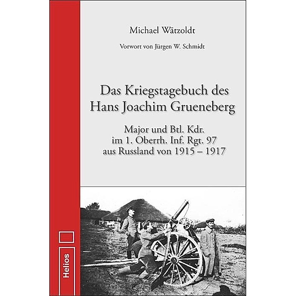 Das Kriegstagebuch des Hans Joachim Grueneberg, Michael Wätzoldt