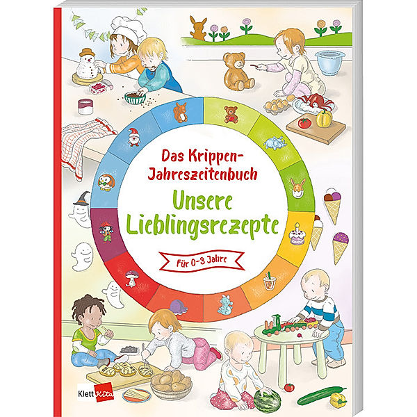 Das Krippen-Jahreszeitenbuch: Unsere Lieblingsrezepte