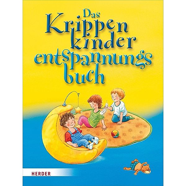 Das Krippenkinder-Entspannungsbuch, Regina Bestle-Körfer