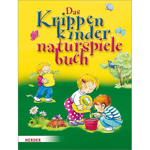 Das Krippenkindernaturspielebuch, Brigitte Wilmes-Mielenhausen