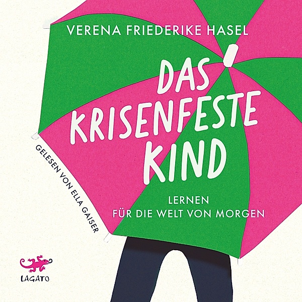 Das krisenfeste Kind, Verena Friederike Hasel
