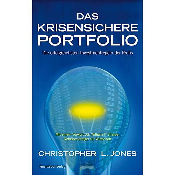 Das krisensichere Portfolio, Christopher L. Jones