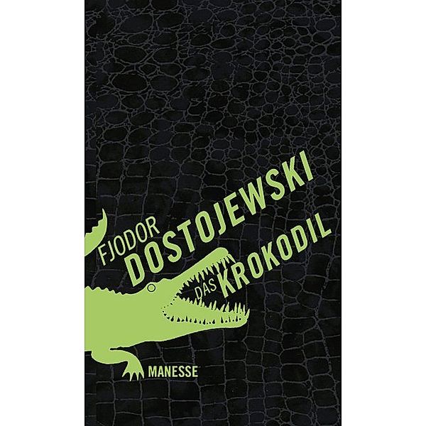 Das Krokodil, Fjodor M. Dostojewskij