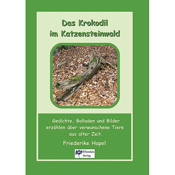 Das Krokodil im Katzensteinwald, Friederike Hapel