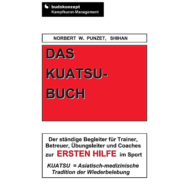 Das Kuatsu-Buch, Norbert W. Punzet