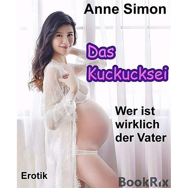 Das Kuckucksei / Best of Erotik Bd.41, Anne Simon