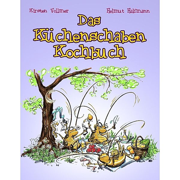 Das Küchenschaben Kochbuch, Helmut Halfmann