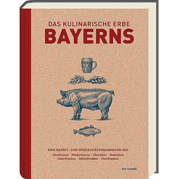 Das kulinarische Erbe Bayerns (Neuauflage), Marion Reinhardt