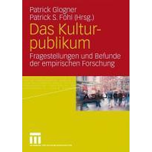 Das Kulturpublikum, Patrick Glogner, Patrick S. Föhl
