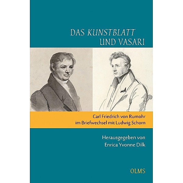 Das Kunstblatt und Vasari. Carl Friedrich Rumohr im Briefw