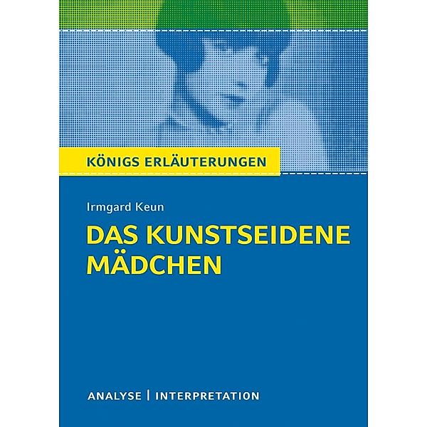 Das kunstseidene Mädchen von Irmgard Keun., Irmgard Keun