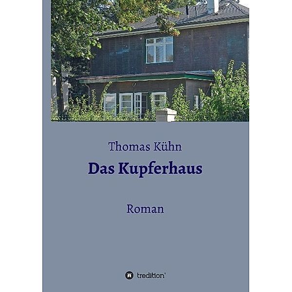 Das Kupferhaus, Thomas Kühn