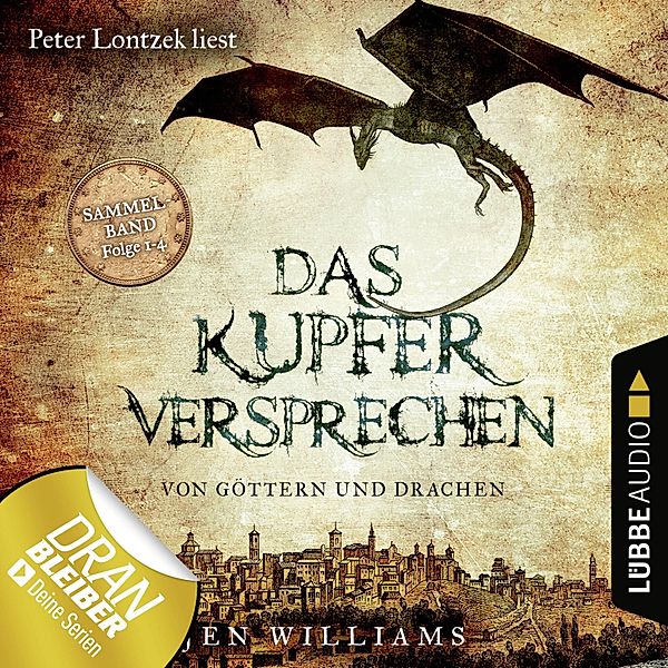 Das Kupferversprechen - Von Göttern und Drachen - Die Kupfer Fantasy Reihe - Das Kupferversprechen - Von Göttern und Drachen - Die Kupfer Fantasy Reihe, Sammelband: Folgen 1-4, Jen Williams