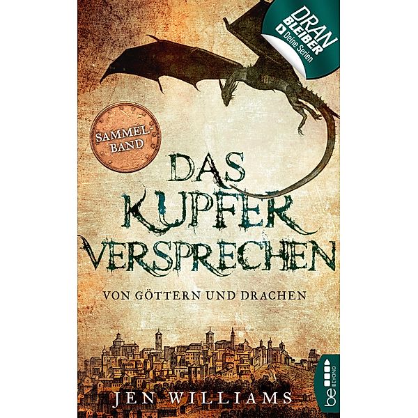 Das Kupferversprechen - Von Göttern und Drachen / Die Kupfer Fantasy Reihe, Jen Williams