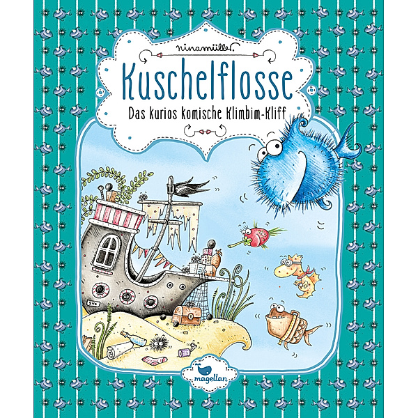 Das kurios komische Klimbim-Kliff / Kuschelflosse Bd.8, Nina Müller