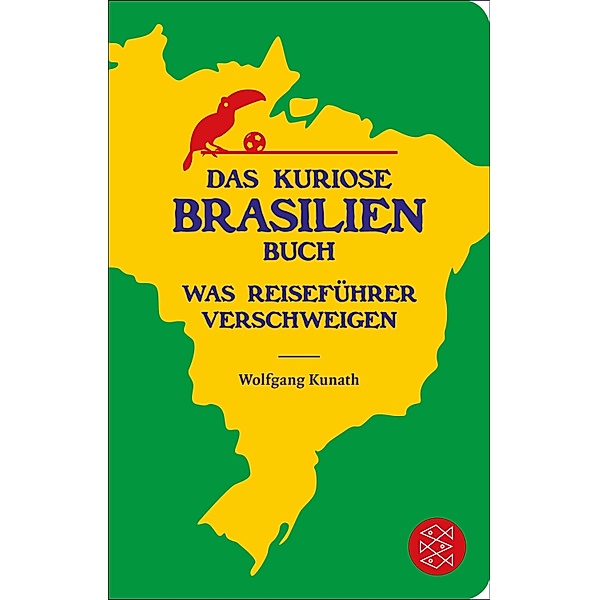 Das kuriose Brasilien-Buch, Wolfgang Kunath