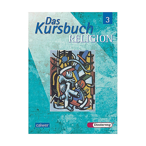 Das Kursbuch Religion 3