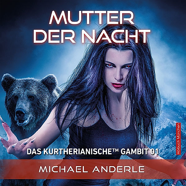 Das Kurtherianische Gambit - 1 - Mutter der Nacht (Das Kurtherianische Gambit, Band 1), Michael Anderle