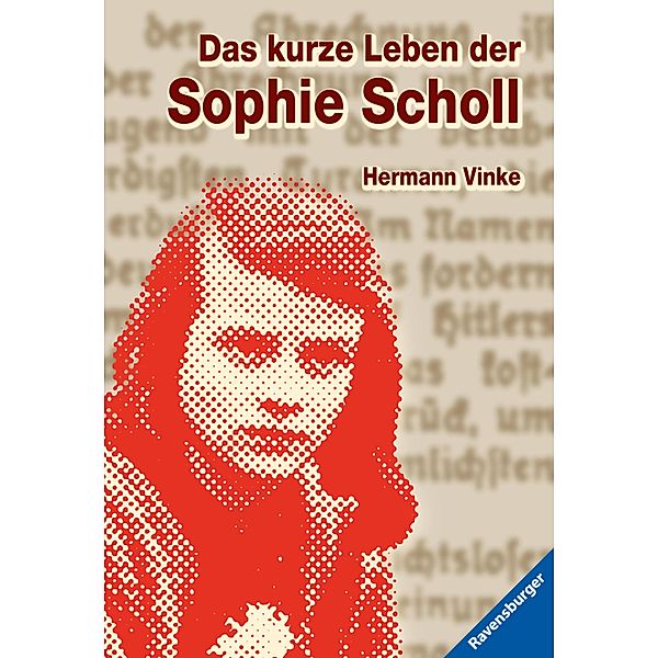 Das kurze Leben der Sophie Scholl, Hermann Vinke