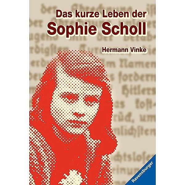Das kurze Leben der Sophie Scholl, Hermann Vinke