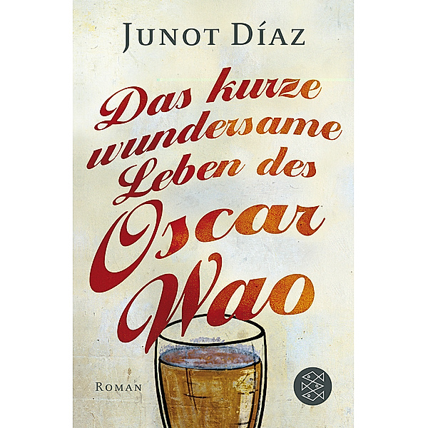 Das kurze wundersame Leben des Oscar Wao, Junot Díaz