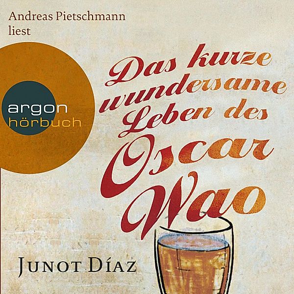 Das kurze wundersame Leben des Oscar Wao, Junot Díaz