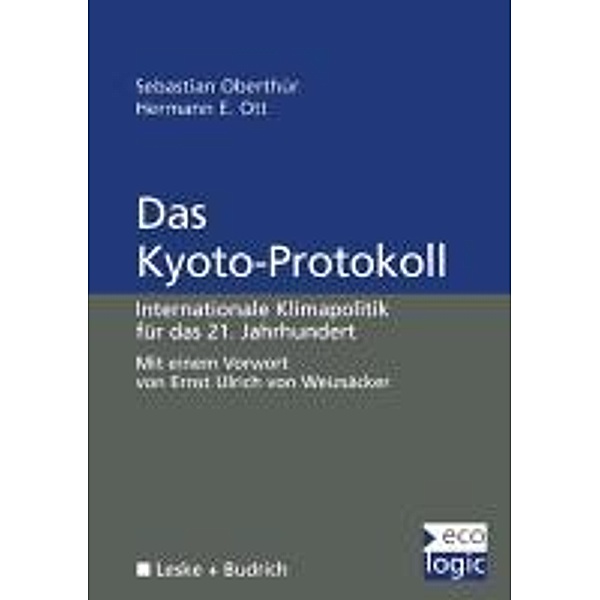 Das Kyoto-Protokoll, Sebastian Oberthür, Hermann E. Ott