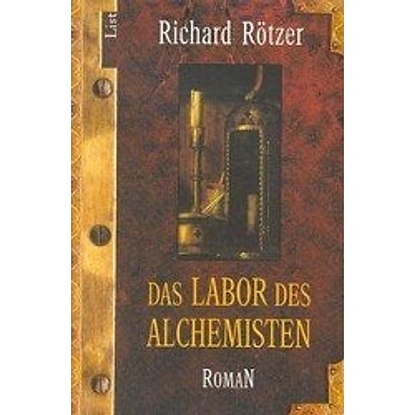 Das Labor des Alchemisten, Richard Rötzer