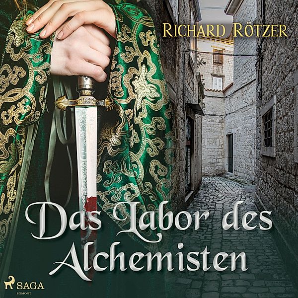 Das Labor des Alchemisten (Ungekürzt), Richard Rötzer