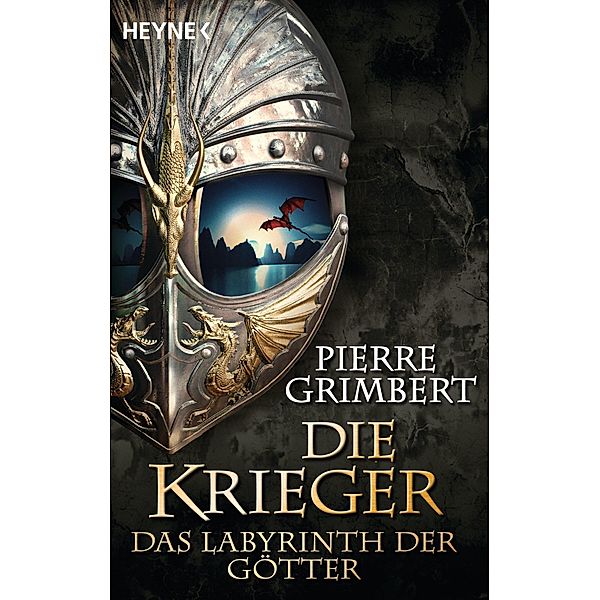 Das Labyrinth der Götter / Die Krieger Bd.5, Pierre Grimbert