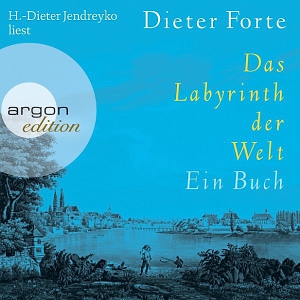Das Labyrinth der Welt, Dieter Forte