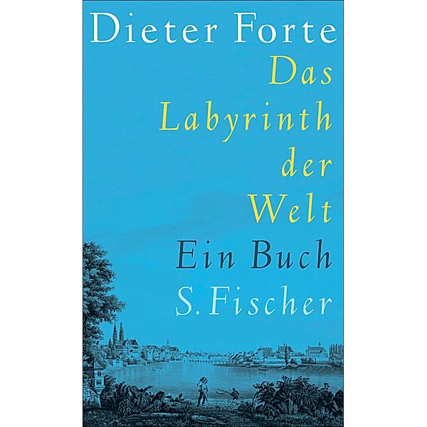 Das Labyrinth der Welt, Dieter Forte