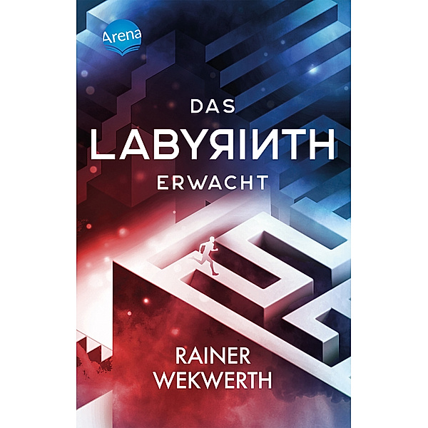 Das Labyrinth erwacht / Labyrinth Bd.1, Rainer Wekwerth