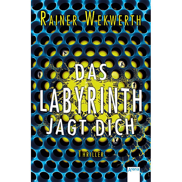 Das Labyrinth jagt dich / Labyrinth Bd.2, Rainer Wekwerth