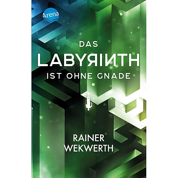 Das Labyrinth kennt keine Gnade / Labyrinth Bd.3, Rainer Wekwerth