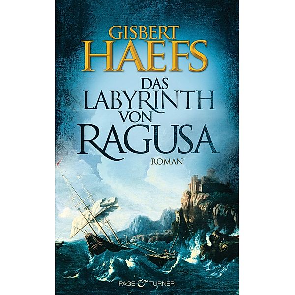 Das Labyrinth von Ragusa, Gisbert Haefs