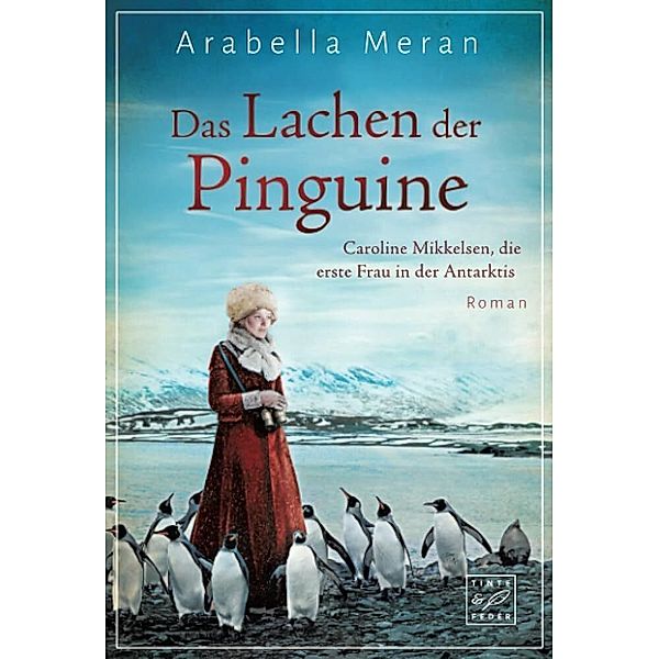 Das Lachen der Pinguine, Arabella Meran