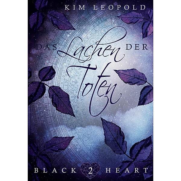 Das Lachen der Toten / Black Heart Bd.2, Kim Leopold