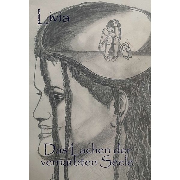 Das Lachen der vernarbten Seele, Livia Schriftstellerin