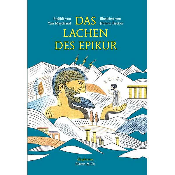 Das Lachen des Epikur / Platon & Co., Yan Marchand, Jérémie Fischer