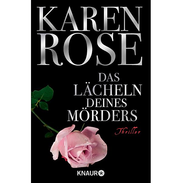 Das Lächeln deines Mörders / Lady-Thriller Bd.2, Karen Rose