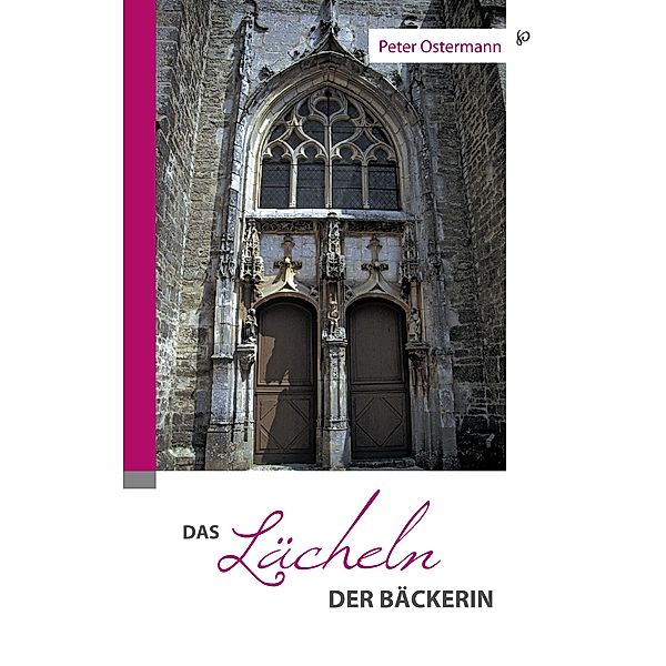 Das Lächeln der Bäckerin, Peter Ostermann