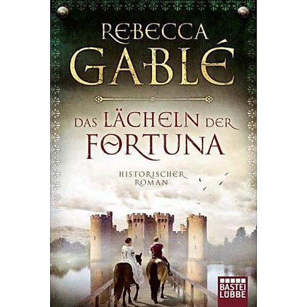 Das Lächeln der Fortuna, Rebecca Gablé