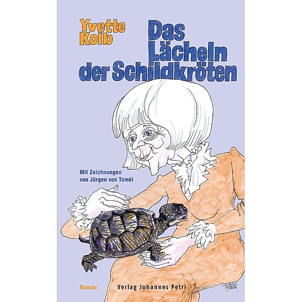 Das Lächeln der Schildkröten / Verlag Johannes Petri, Yvette Kolb
