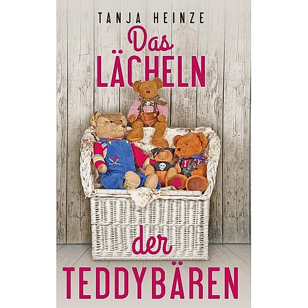 Das Lächeln der Teddybären, Tanja Heinze