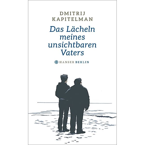 Das Lächeln meines unsichtbaren Vaters, Dmitrij Kapitelman