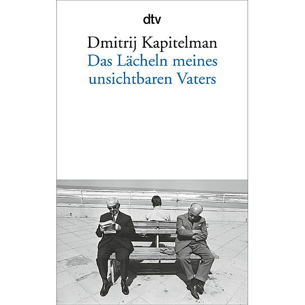 Das Lächeln meines unsichtbaren Vaters, Dmitrij Kapitelman