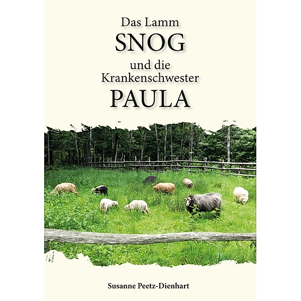 Das Lamm Snog und die  Krankenschwester Paula, Susanne Peetz-Dienhart