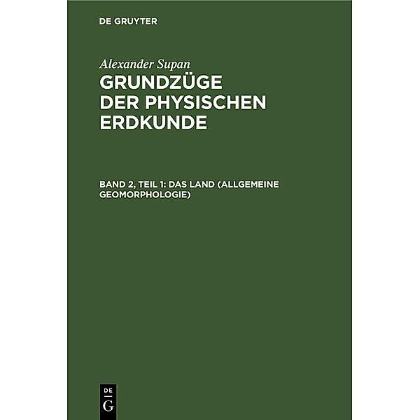 Das Land (Allgemeine Geomorphologie), Alexander Supan
