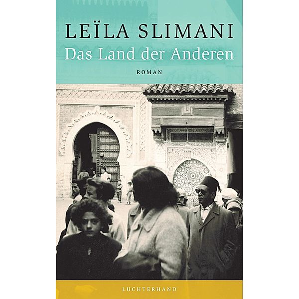 Das Land der Anderen, Leïla Slimani